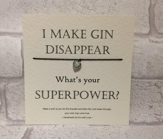 I Make Gin Disappear...  Wish Bracelet