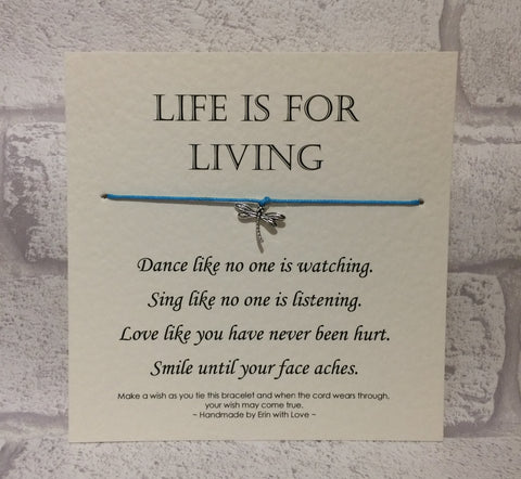 Life Is For Living...  Wish Bracelet