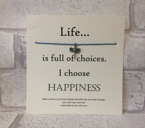 Life Is Full Of Choices...  Wish Bracelet