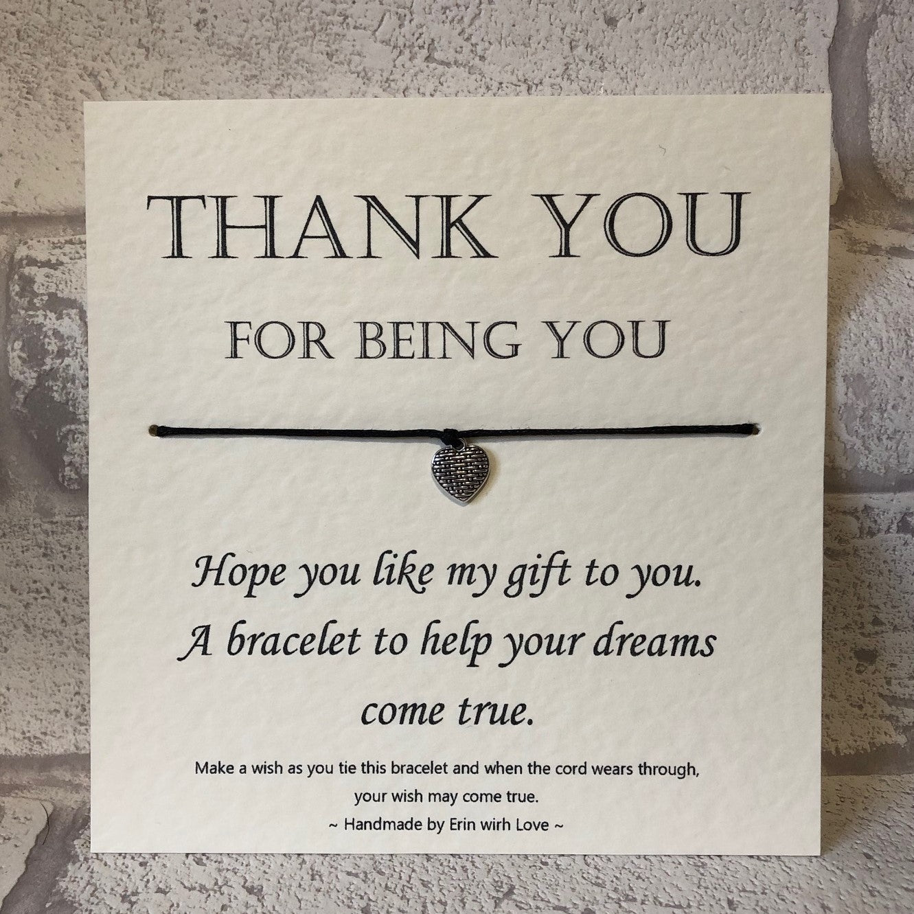 Thankyou For Being You...  Wish Bracelet