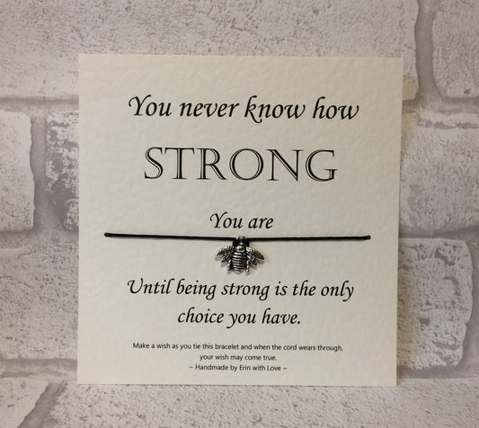 You Never Know How Strong You Are...  Wish Bracelet