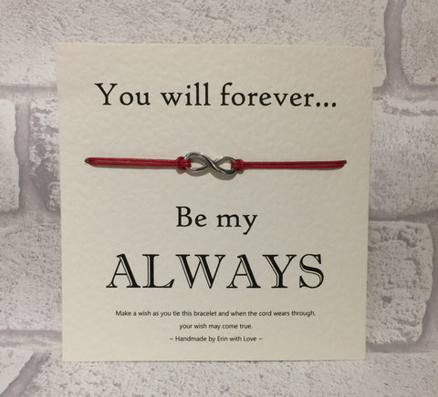 You Will Forever Be my Always  Wish Bracelet