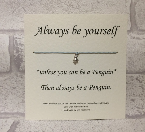 Always be a Penguin  Wish Bracelet