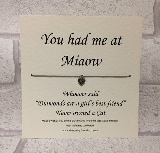 You Had me at Miaow  Wish Bracelet