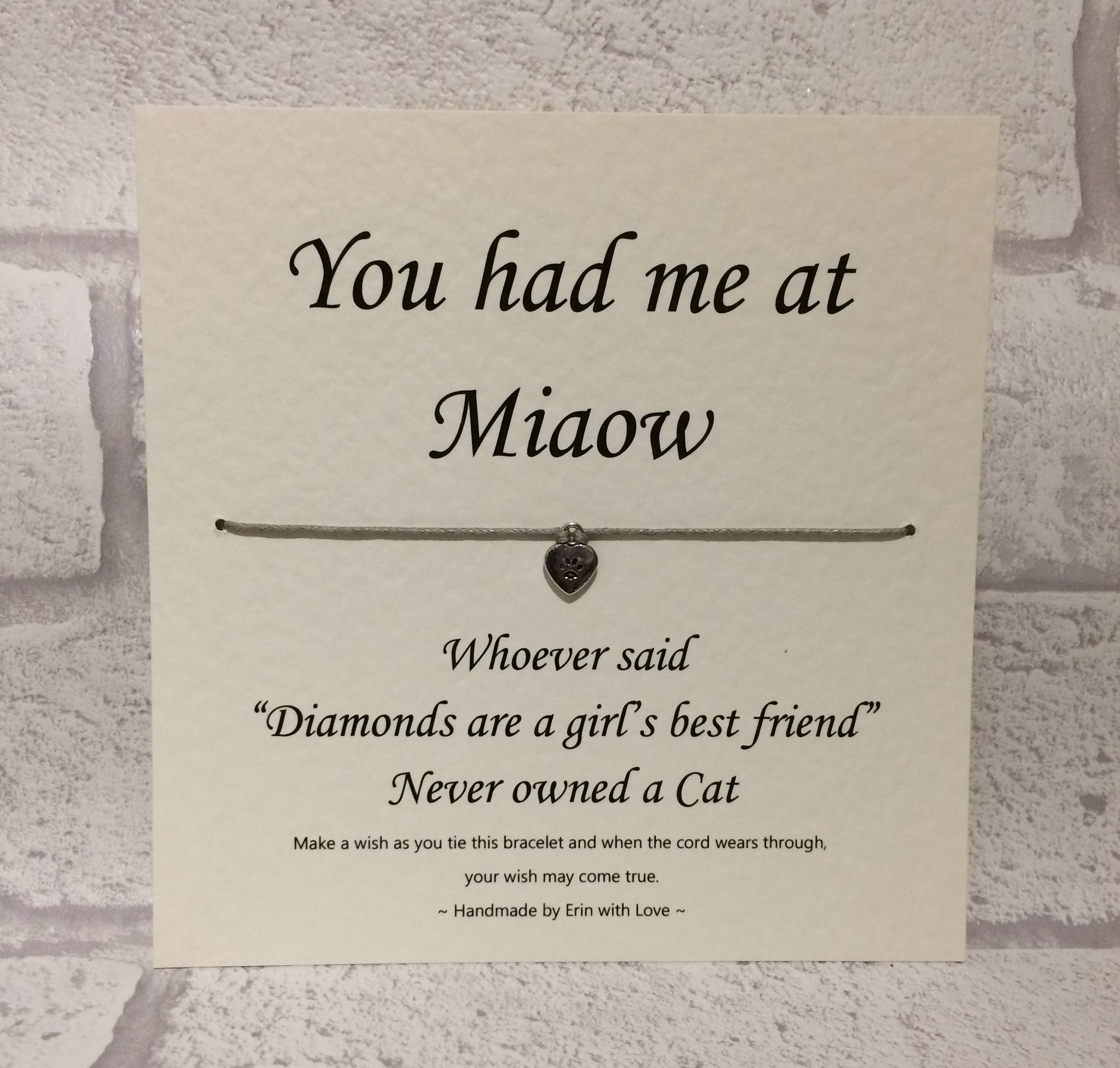 You Had me at Miaow  Wish Bracelet