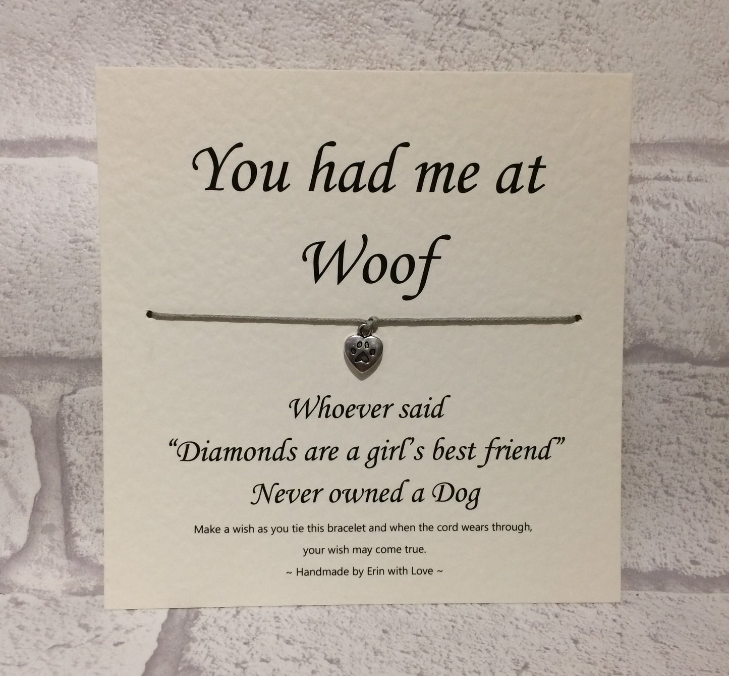 You Had me at Woof  Wish Bracelet