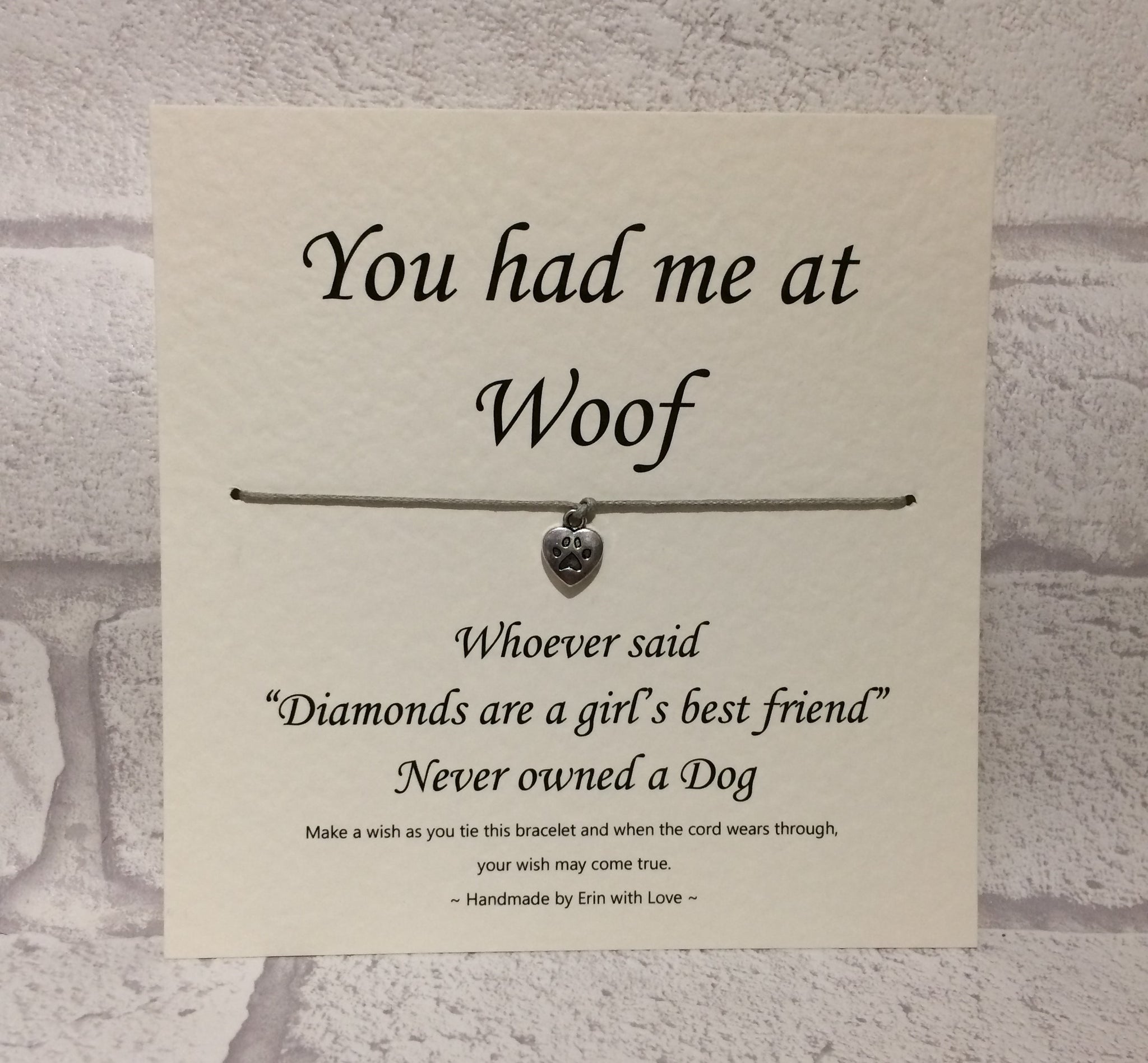 You Had me at Woof  Wish Bracelet