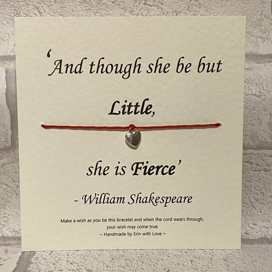 And Though She be but Little...  Wish Bracelet
