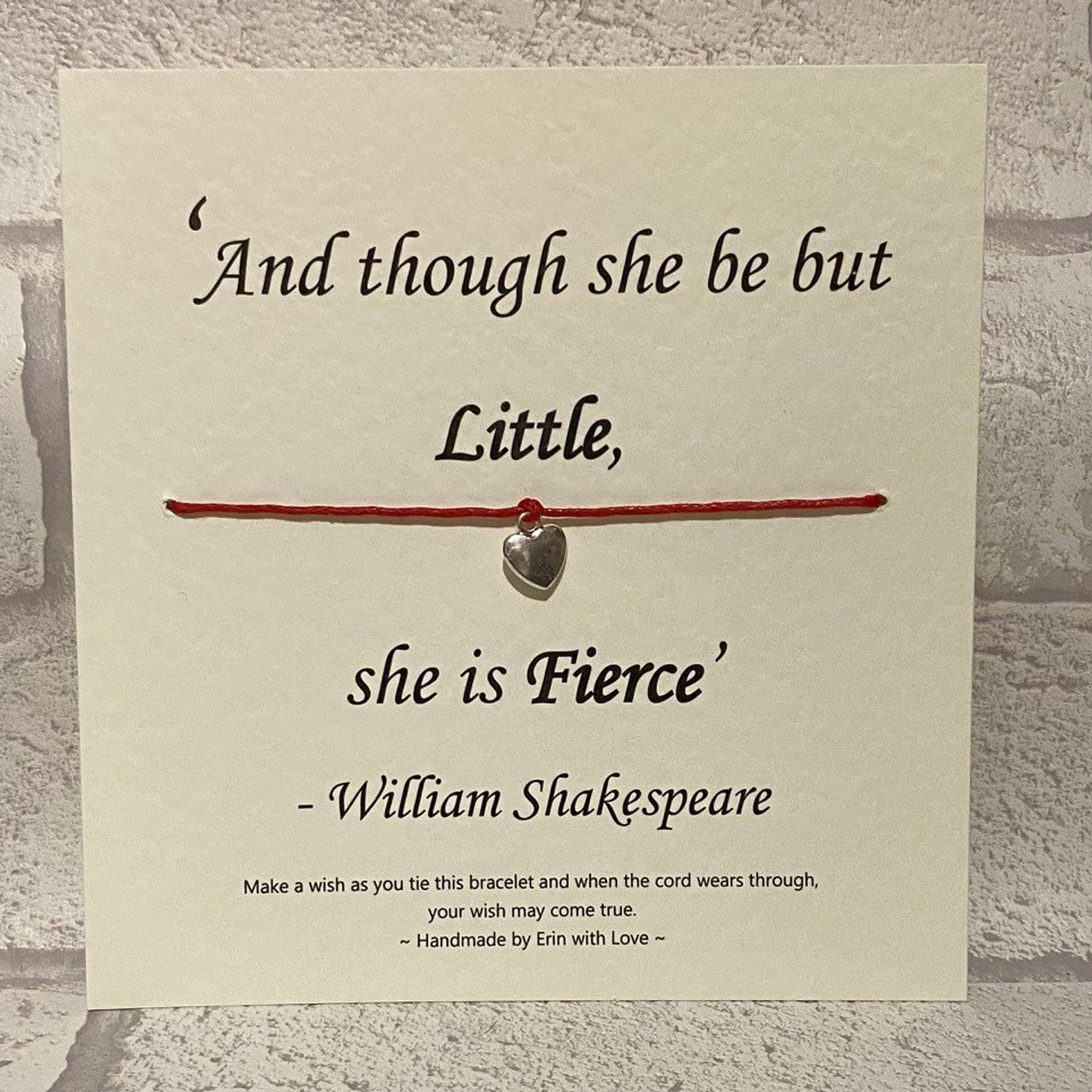 And Though She be but Little...  Wish Bracelet