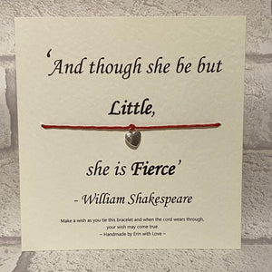And Though She be but Little...  Wish Bracelet