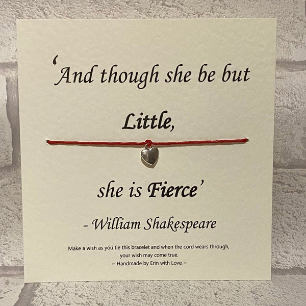 And Though She be but Little...  Wish Bracelet