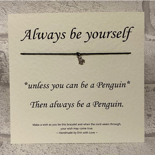 Always be a Penguin  Wish Bracelet