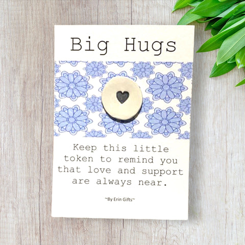 Big Hugs  Ceramic Wish Token and Card