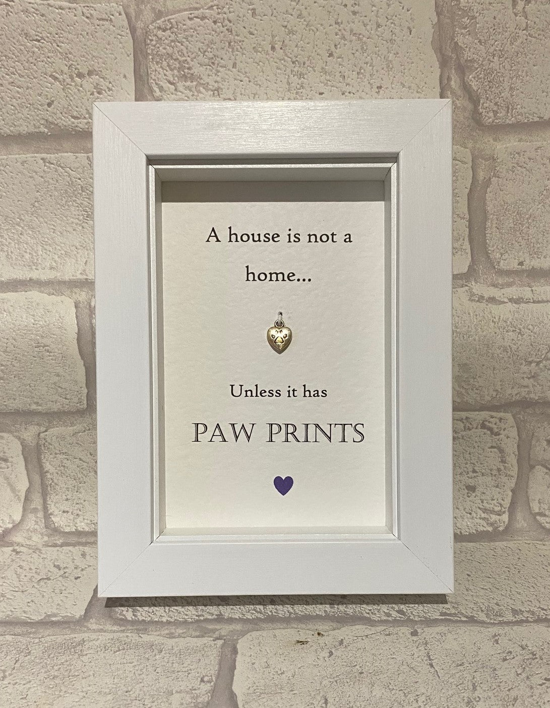 A House Is Not A Home Unless...  Box Frame