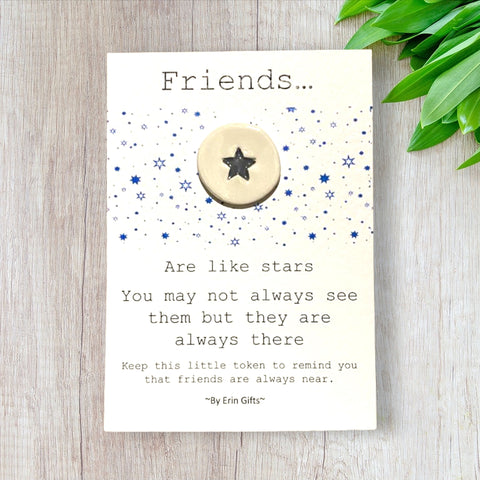 Friends are Like Stars... Ceramic Wish Token and Card