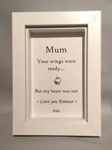 Mum, Your Wings Were Ready...  Box Frame