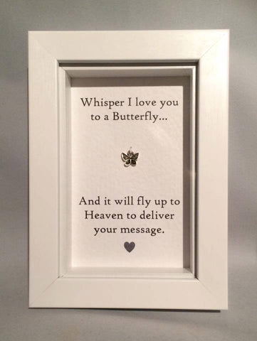 Whisper I Love You To A Butterfly...  Box Frame
