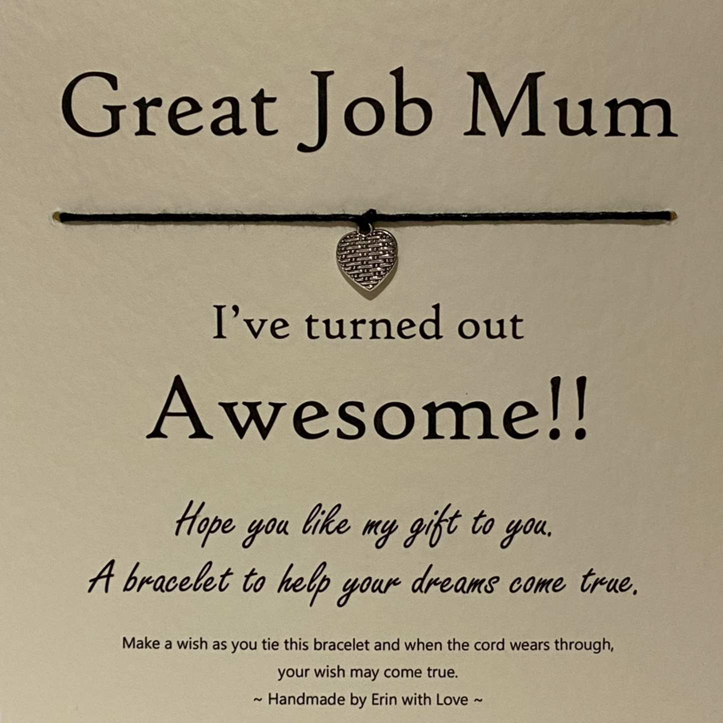 Great Job Mum...   Wish Bracelet