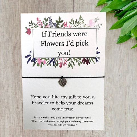 If Friends Were Flowers... Wish Bracelet Message Card & Envelope