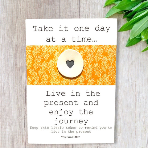 Take it One Day...   Ceramic Wish Token and Card